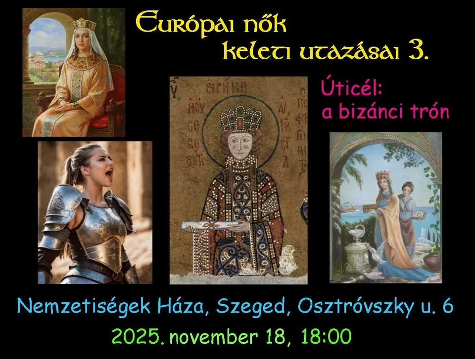 Európai nők keleti utazásai 3. "A bizánci trón"